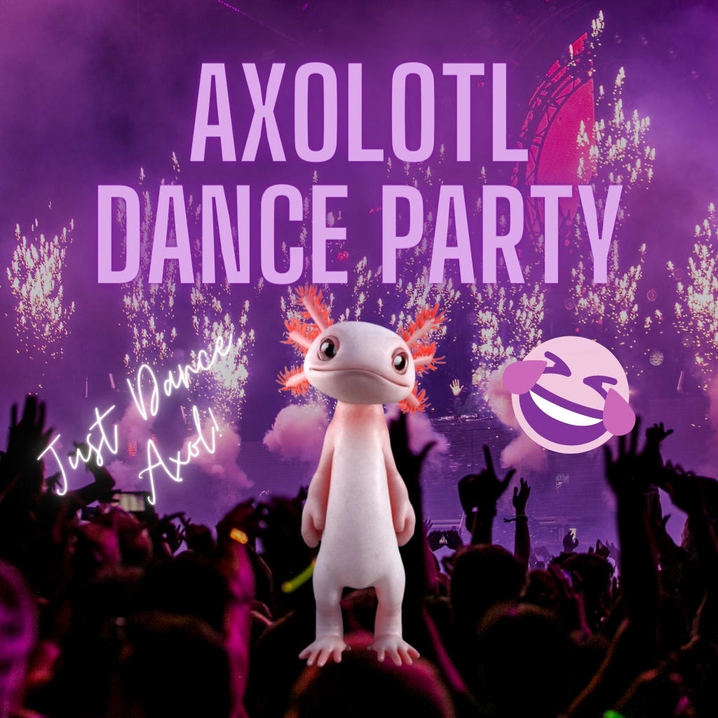 Axolotl Dance Party