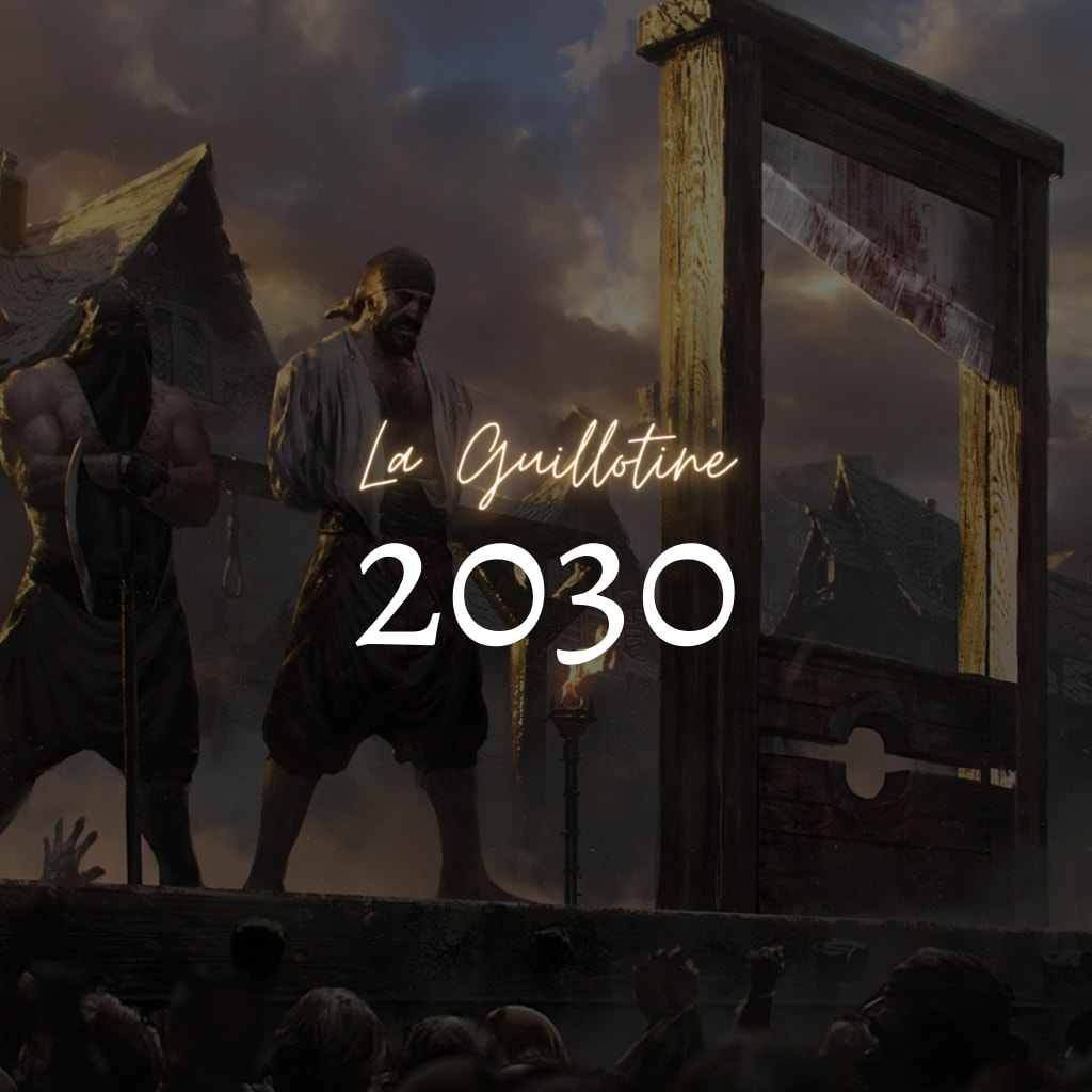 La Guillotine 2030