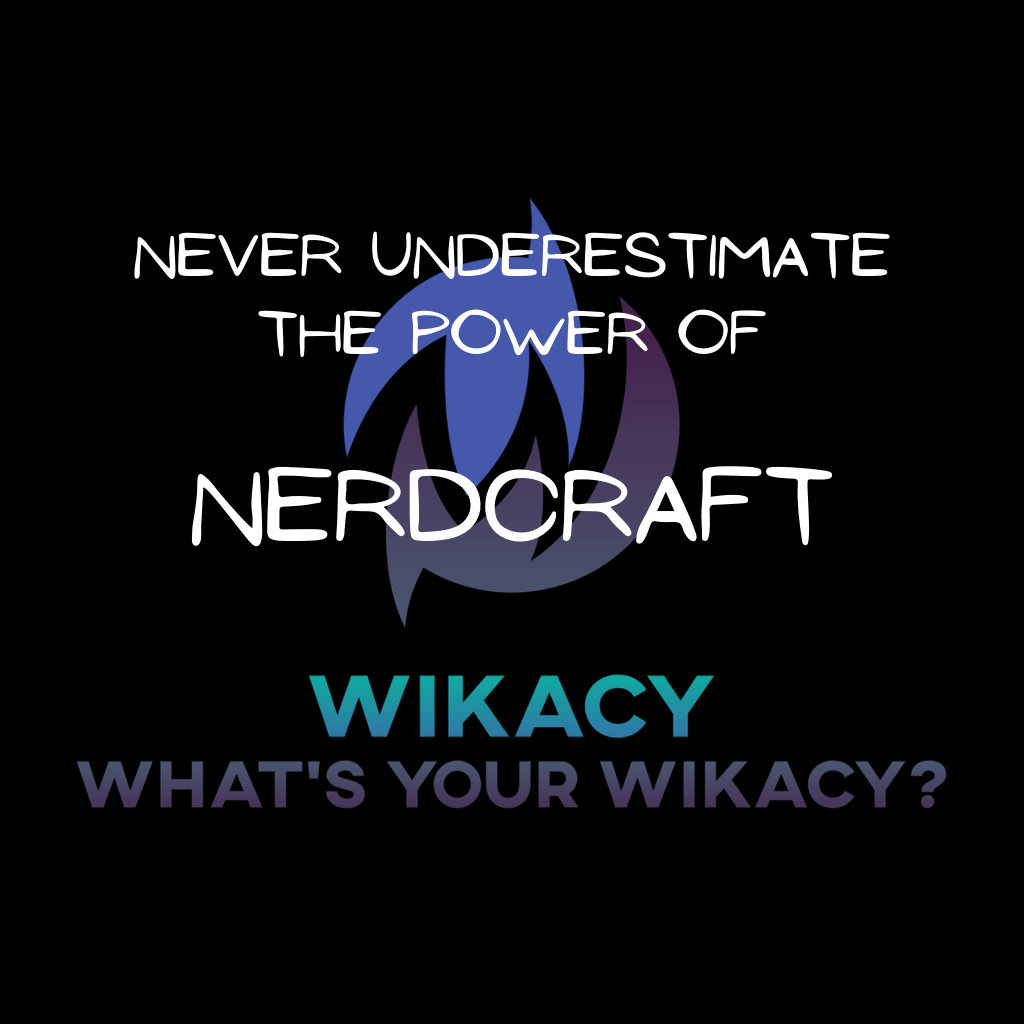 The Power of Nerdcraft
