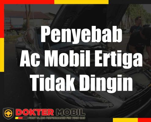 Penyebab Ac Mobil Ertiga Tidak Dingin