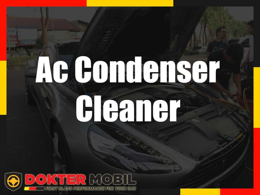 Ac Condenser Cleaner DokterMobil