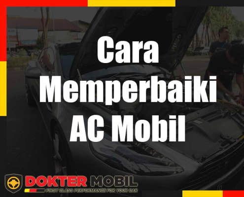 Cara Memperbaiki AC Mobil