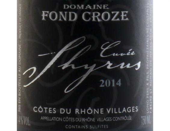 CÔTES DU RHÔNE VILLAGES SHYRUS ROUGE 2014 - BIO - DOMAINE FOND CROZE