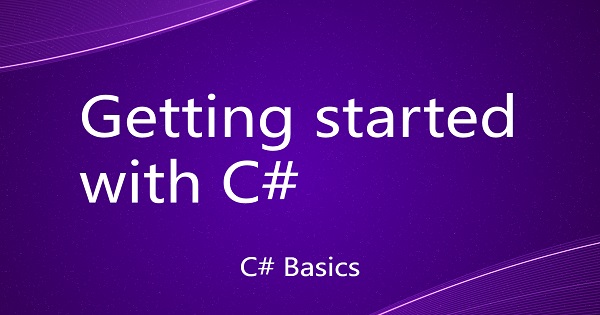 Getting started with C#