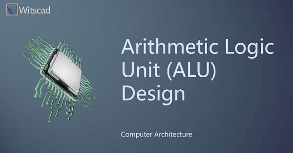 arithmetic logic unit in computer architecture