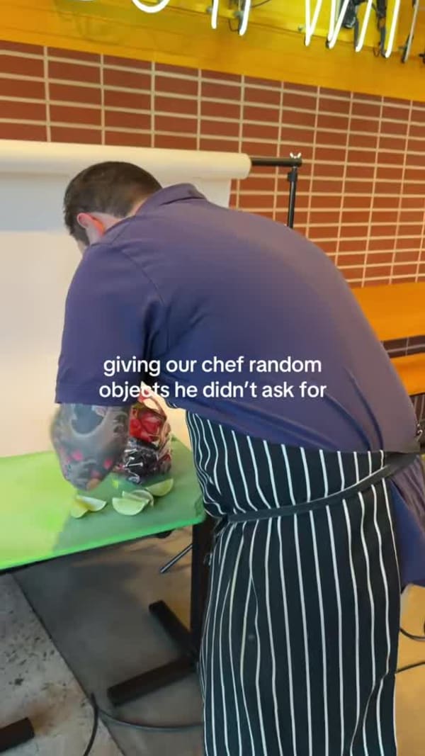 Handing our chef random objects
