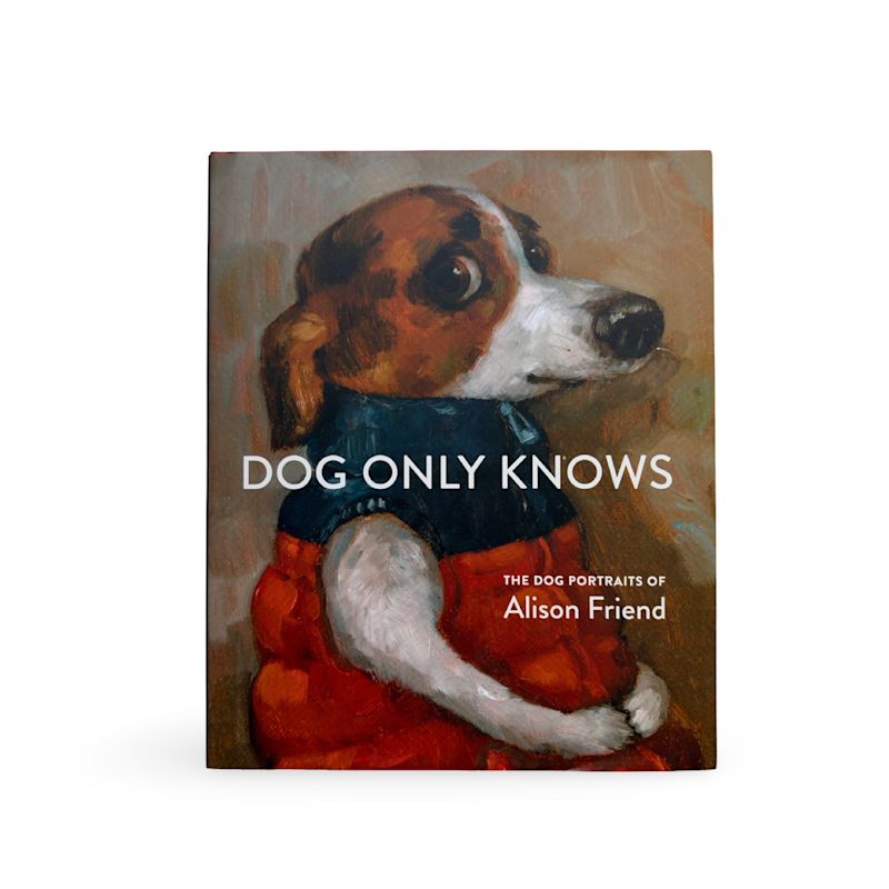 Dog Only Knows Hardback By Alison Friend | London Atelier Byproduct ...