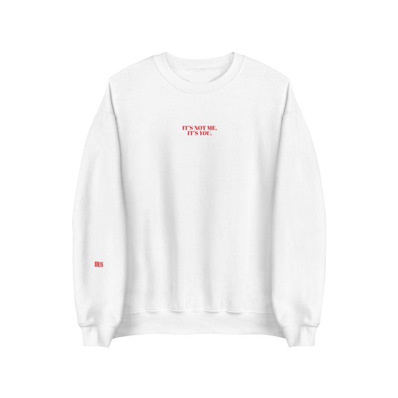 Its Not Me It's You Sweatshirt image