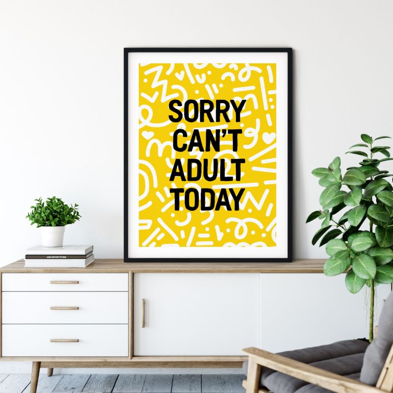 Sorry Can't Adult Today image