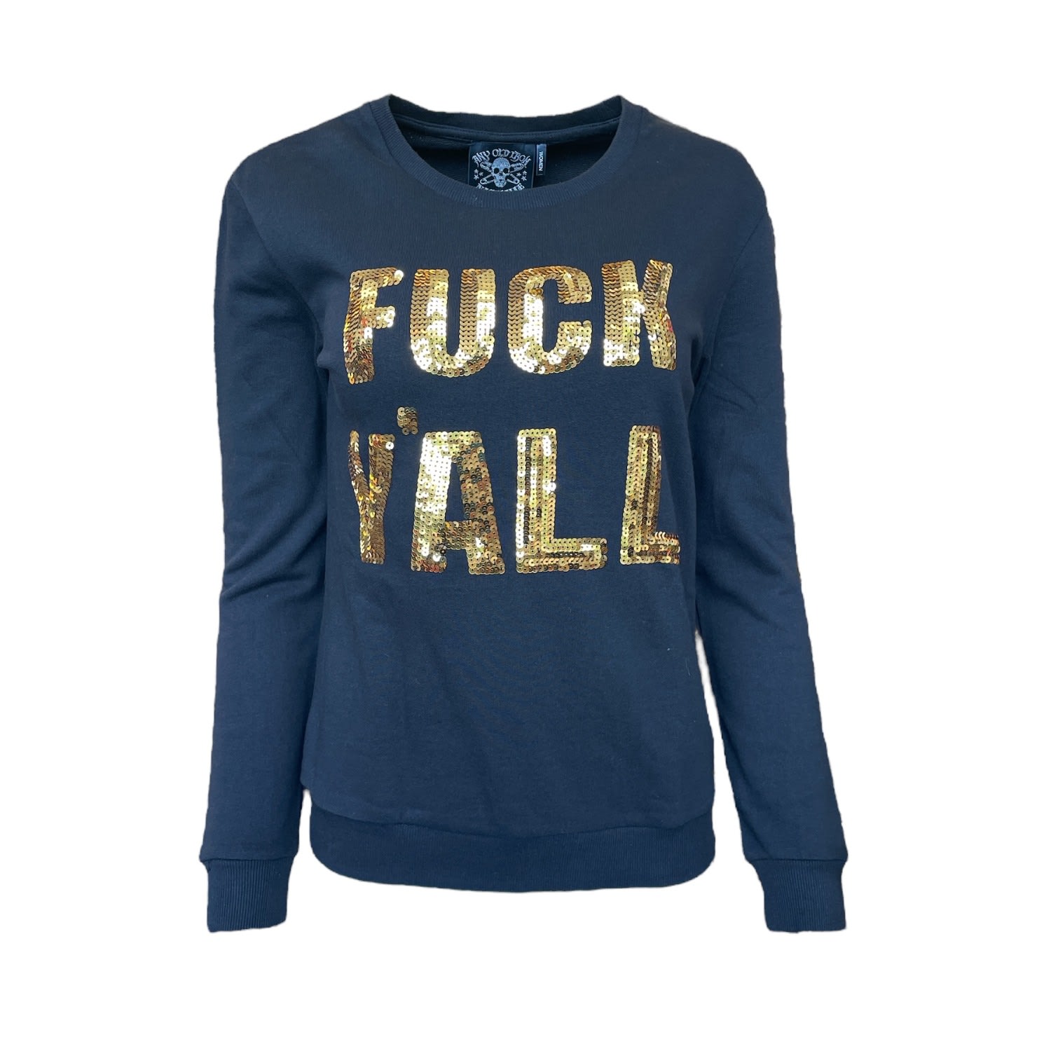 Any Old Iron Gold  Men's Fuck Y'all Sweatshirt
