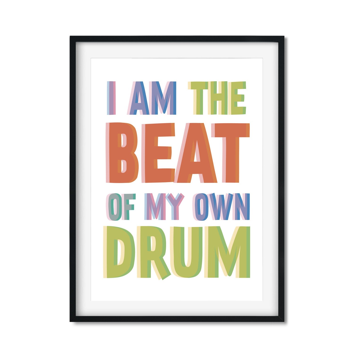 Beat Of My Own Drum A3 297 X 420Mm The Native State