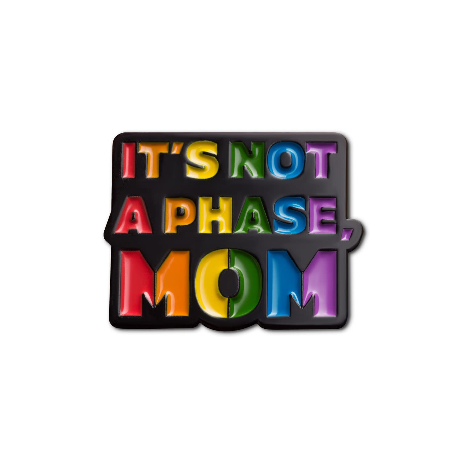 Women’s Blue Enamel Pin Its Not A Phase Mom Make Heads Turn