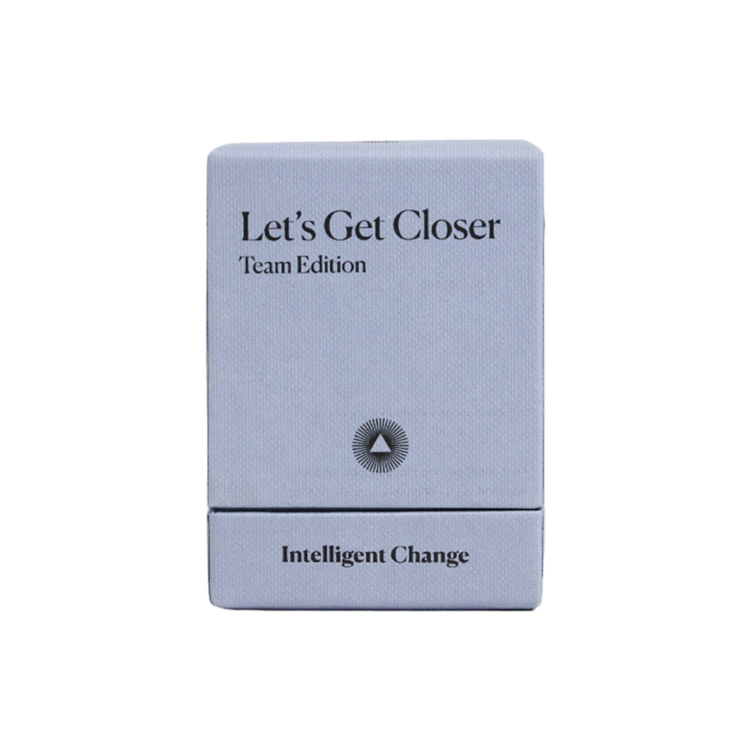 Let’s Get Closer: Team Edition Intelligent Change