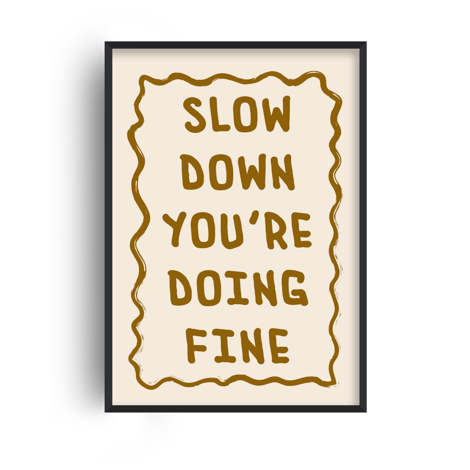 Fanclub Green / Neutrals Slow Down Playful Handwritten Music Quote Art Print A2