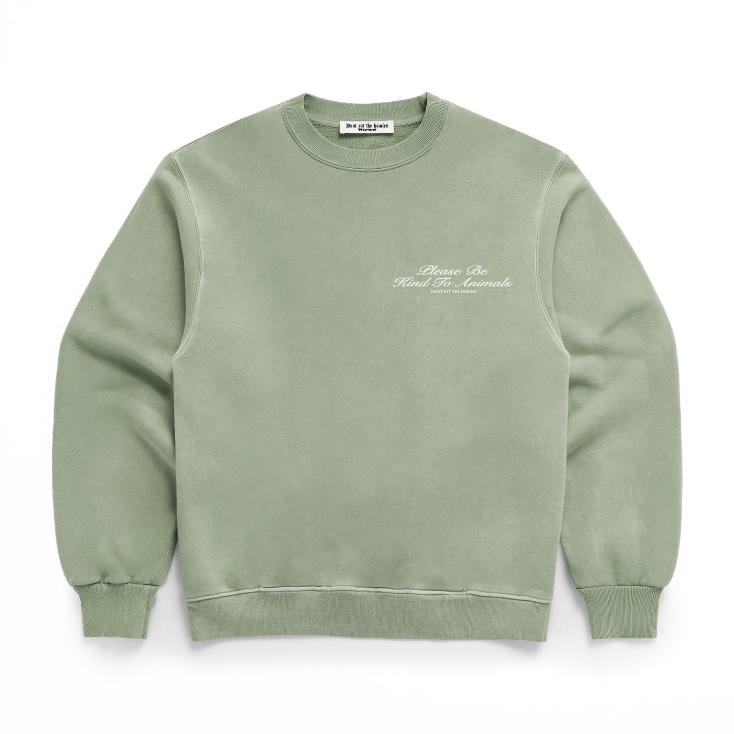 Dont Eat The Homies Be Kind Crewneck - Green In Green