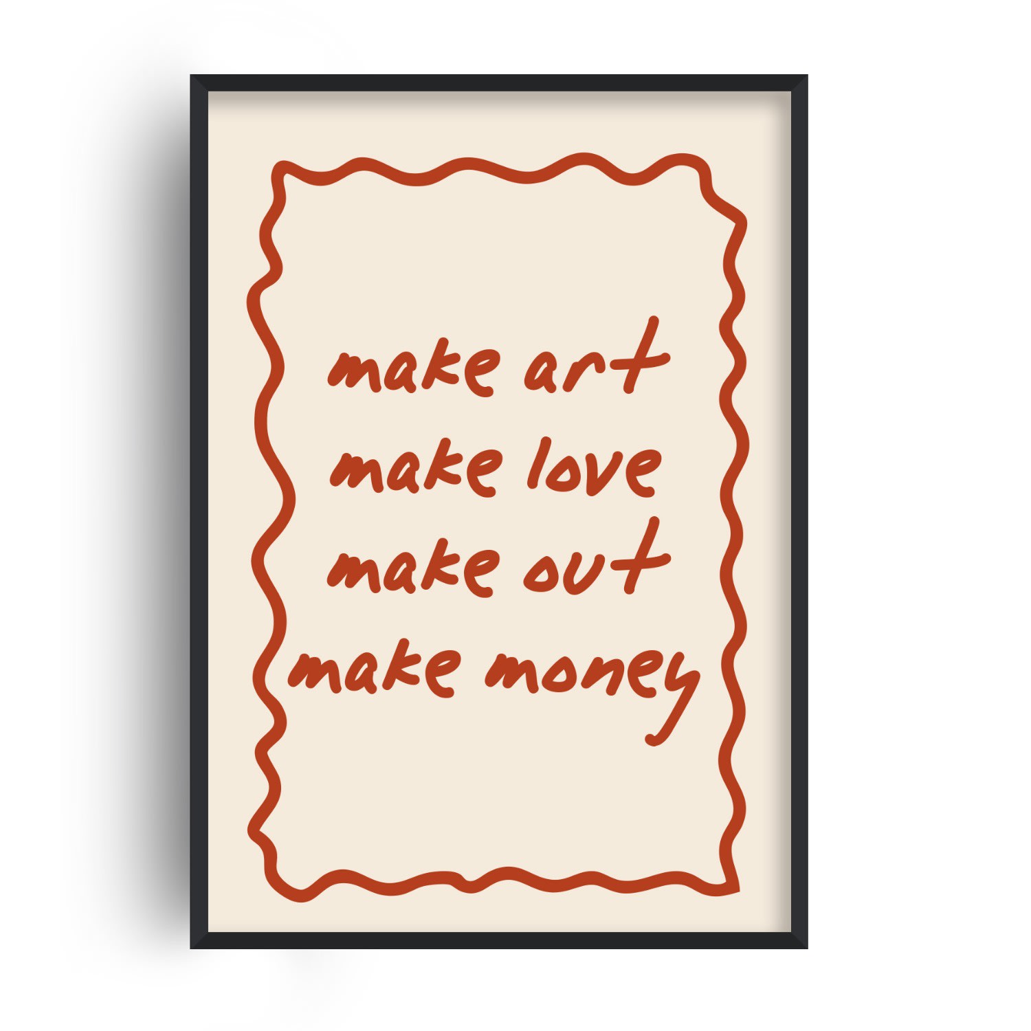 Fanclub Neutrals / Red Make Art Retro Handwritten Quote Indie Art Print A2