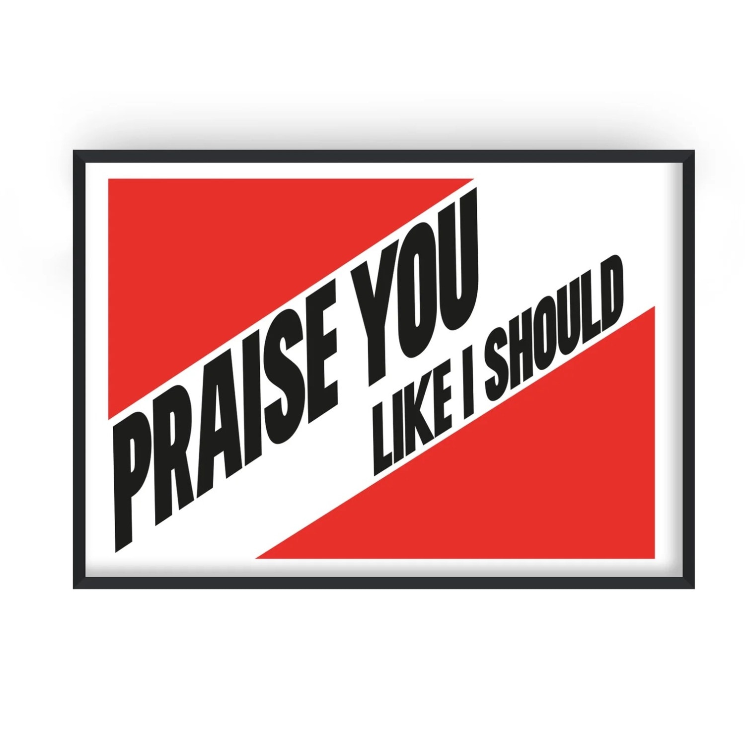 Fanclub Black / Red Praise You Like I Should Giclée Art Print In Multi