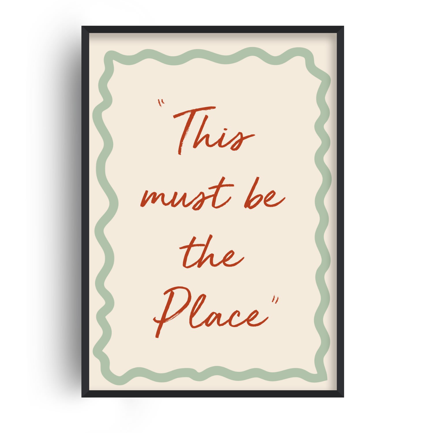 Fanclub This Must Be The Place Retro Handwritten Quote Art Print A2 In Neutral