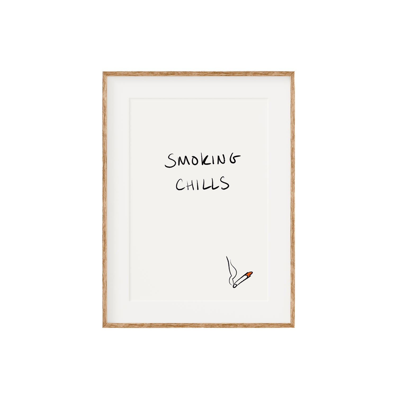 Smoking Chills Print A3 297 X 420Mm Oh Oly