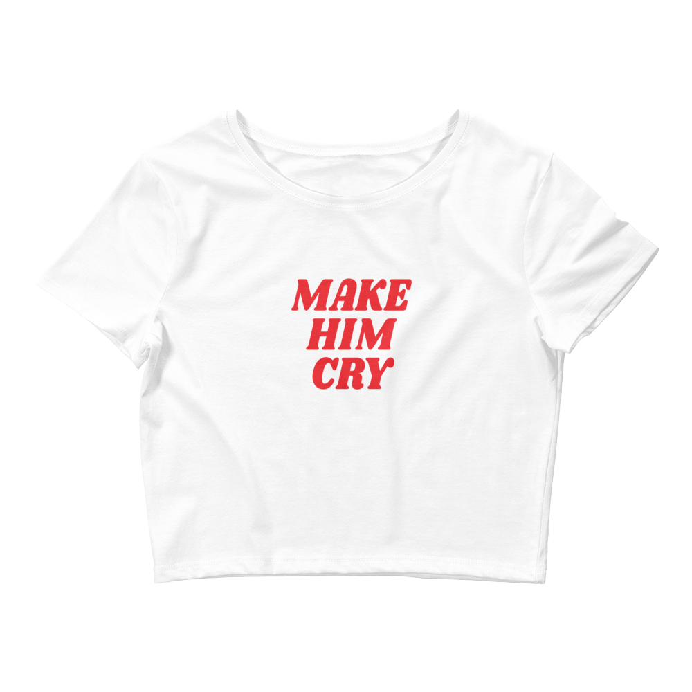 Women’s Make Him Cry Tee - White M/L Nus