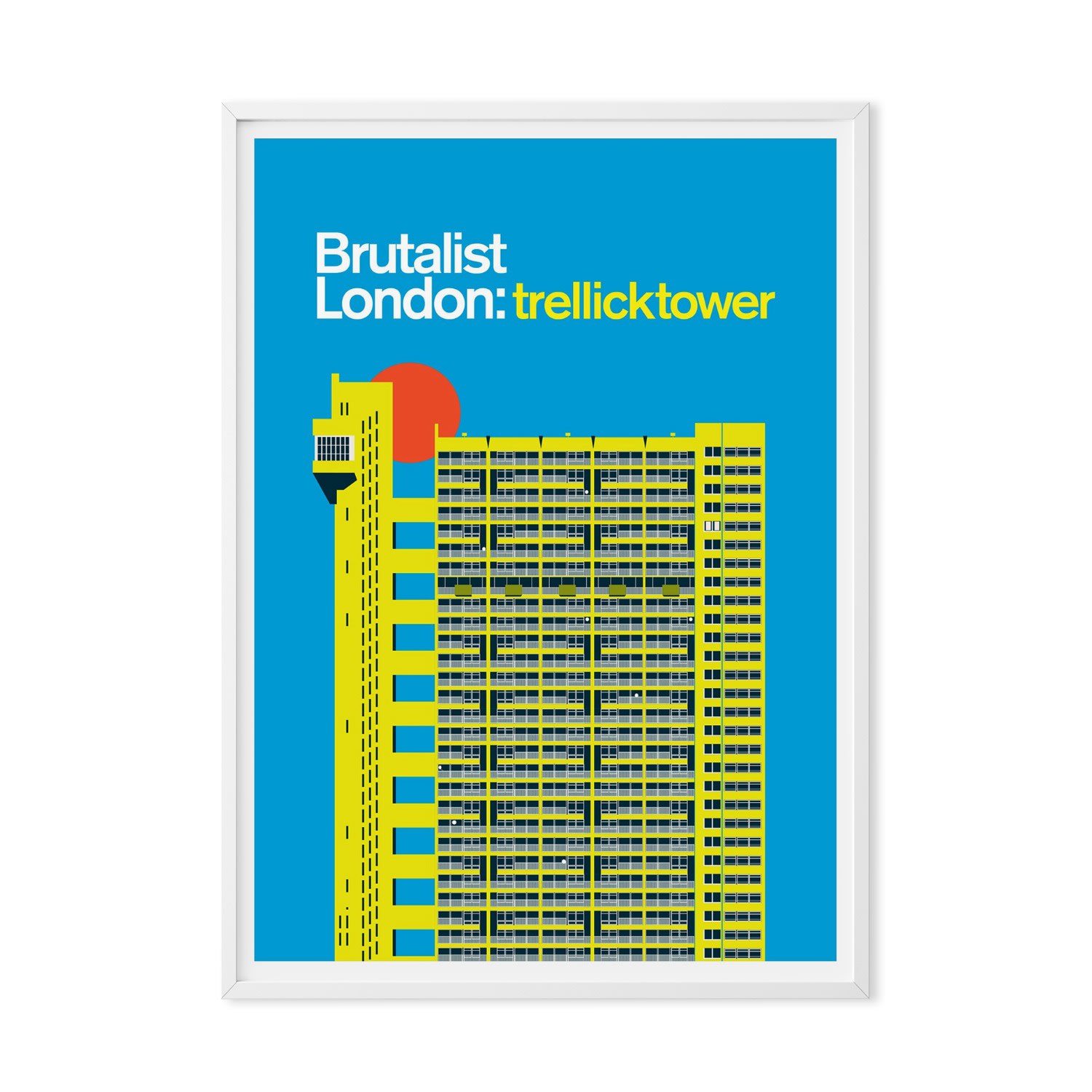 Trellick Tower Art Print Poster A3 297 X 420Mm Eye for London Prints