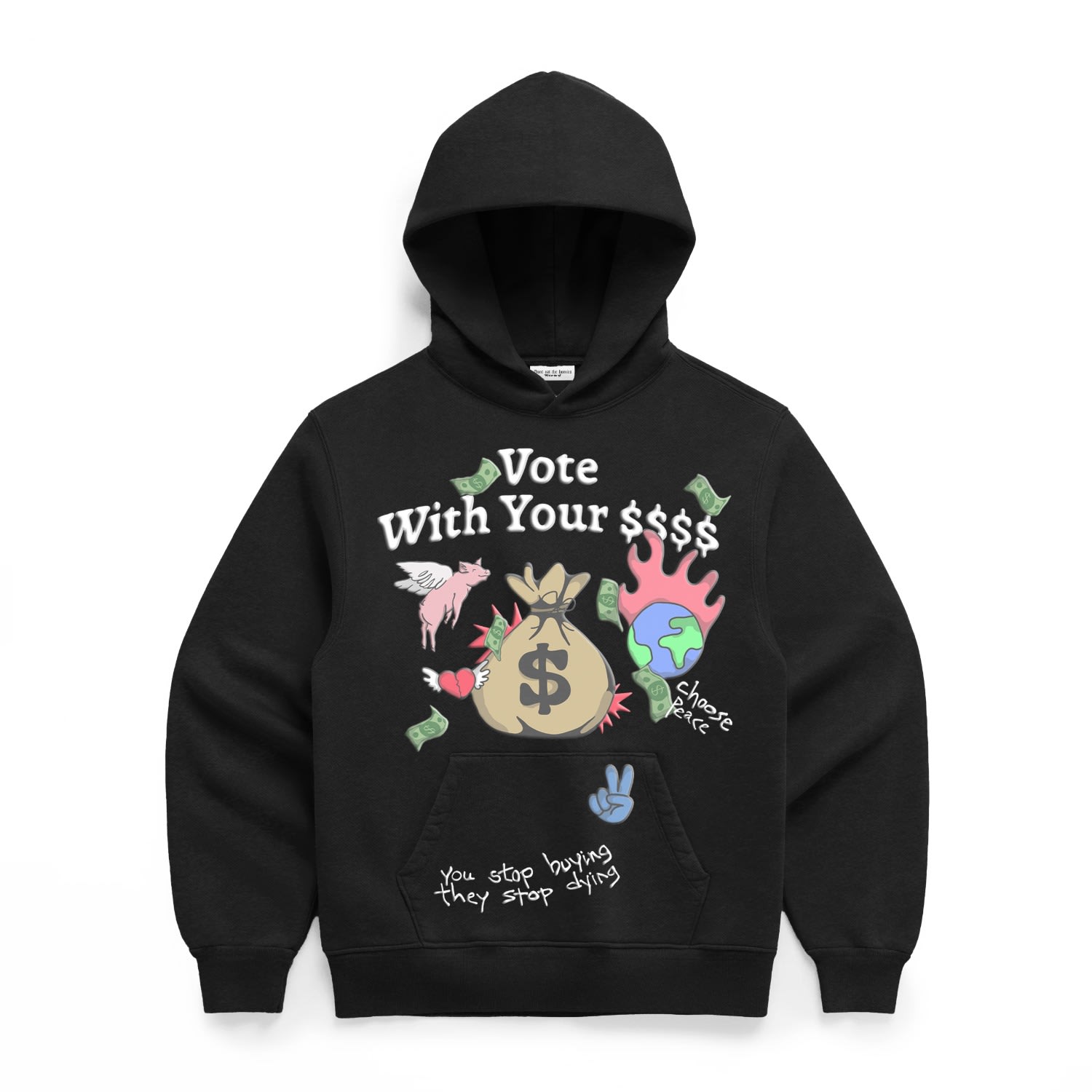 Dont Eat The Homies Vote With Your $$$ Hoodie - Black In Black