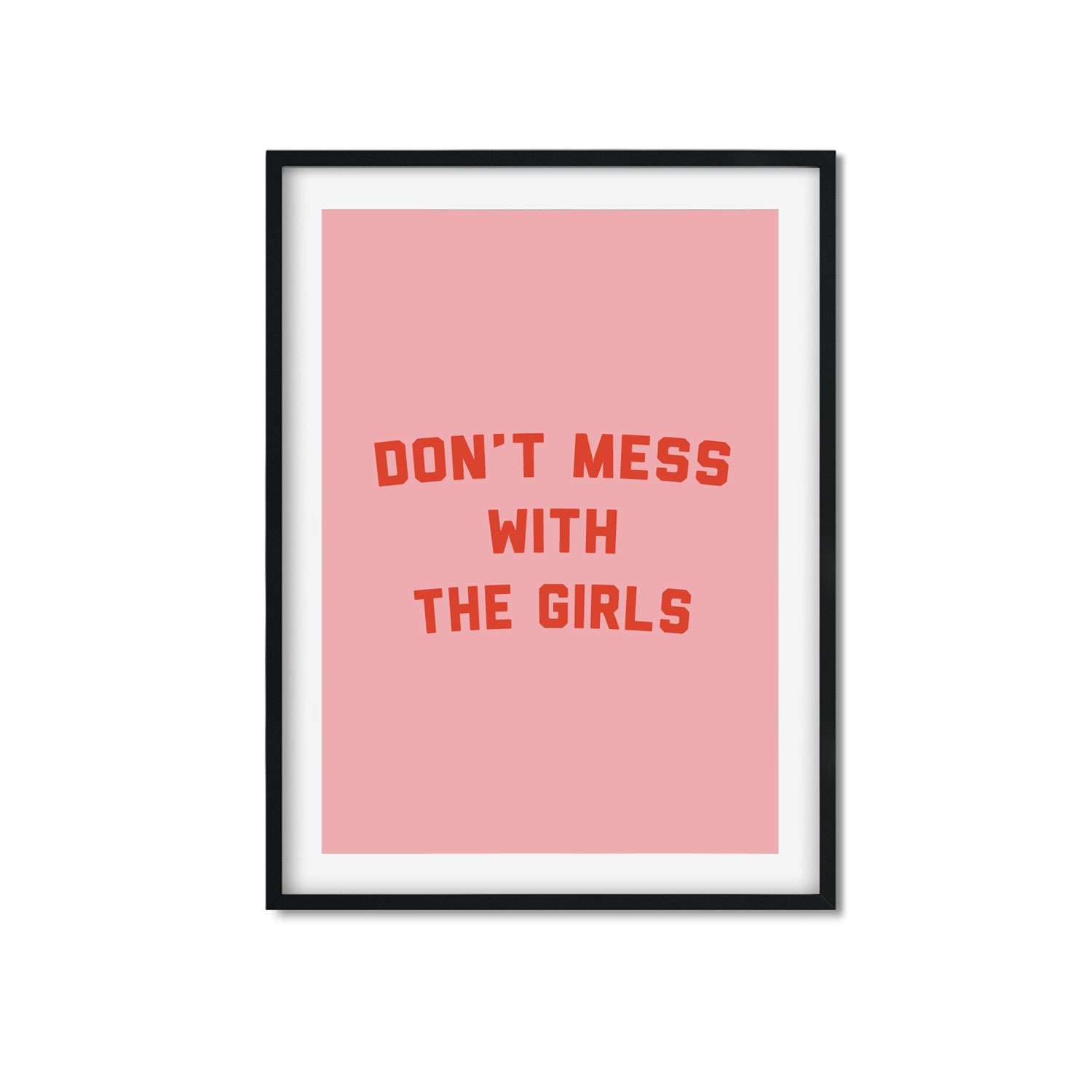 Pink / Purple Don’t Mess With The Girls - A3 Print Size A3 297 X 420Mm The Native State