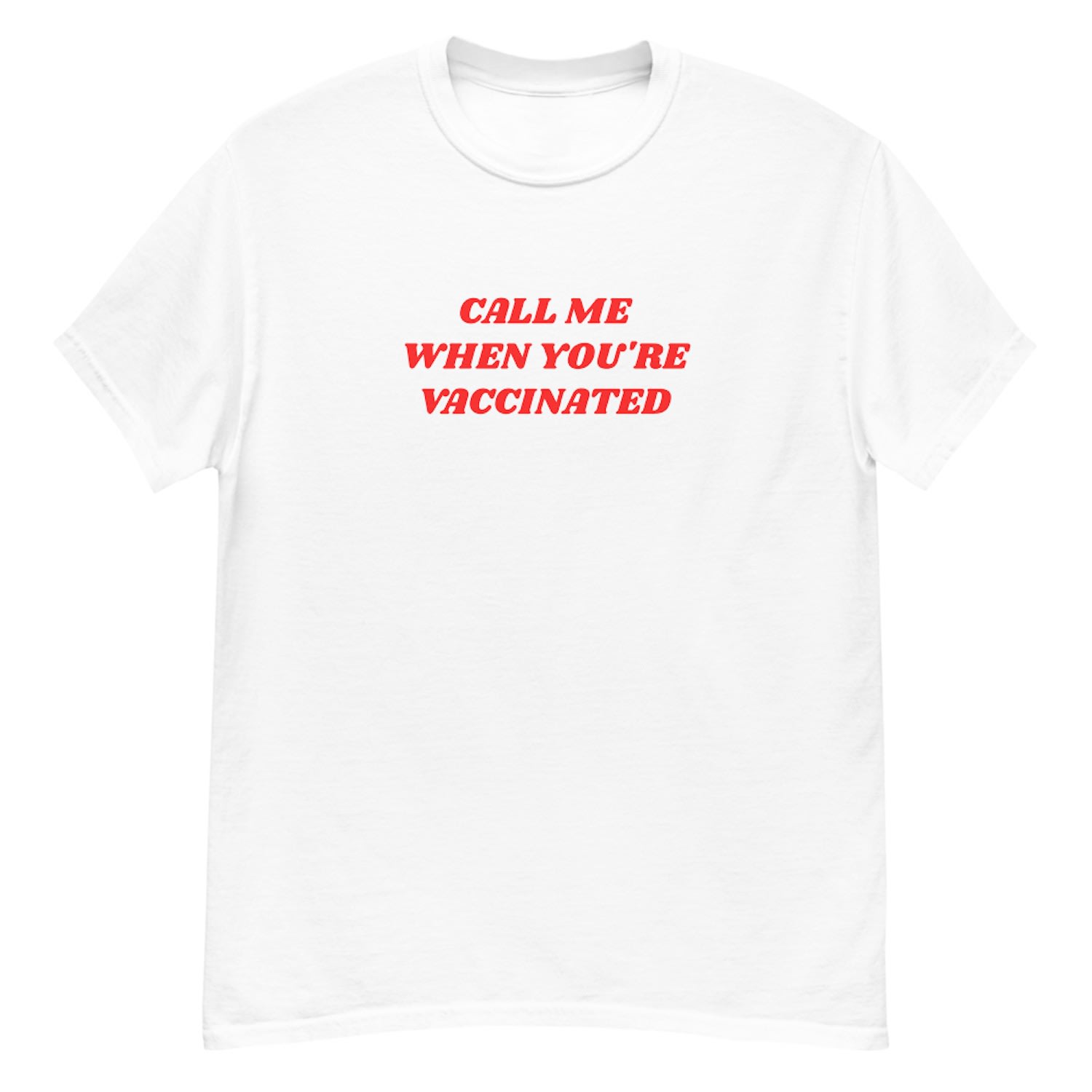 Women’s White Call Me When Vaccinated T-Shirt Extra Small Nus