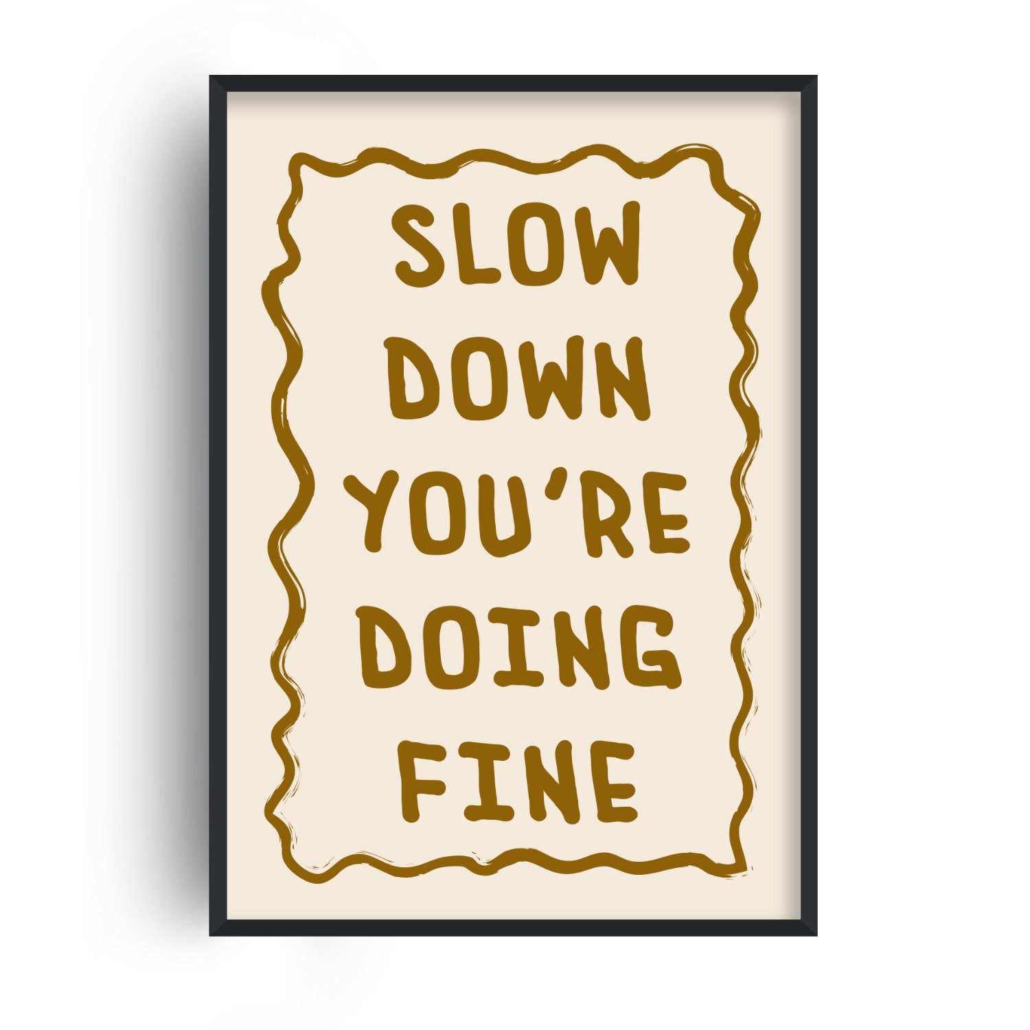 Fanclub Neutrals / Green Slow Down Playful Handwritten Music Quote Art Print