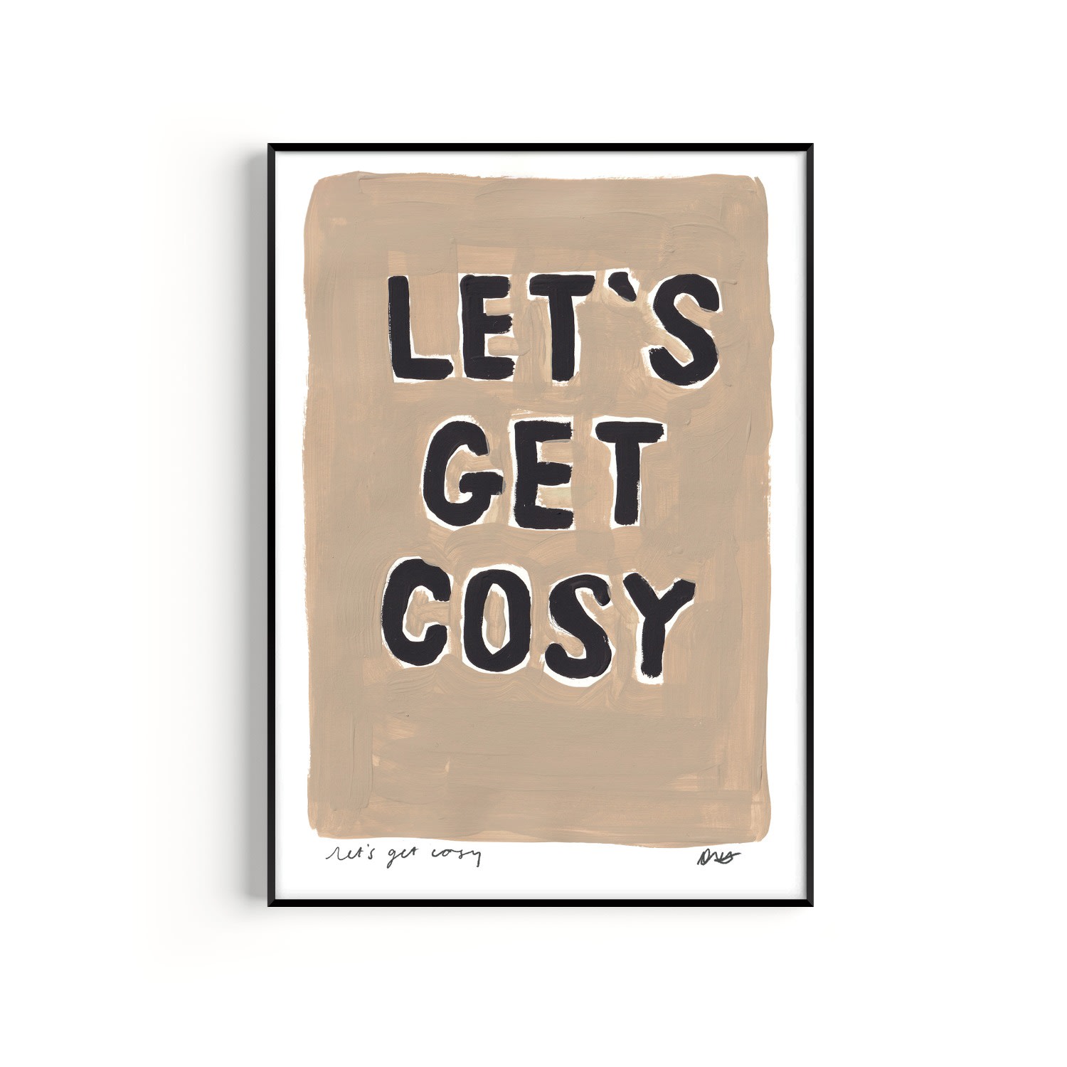 Natalie Cass Art Neutrals Lets Get Cosy Hand Painted Art Print - A2