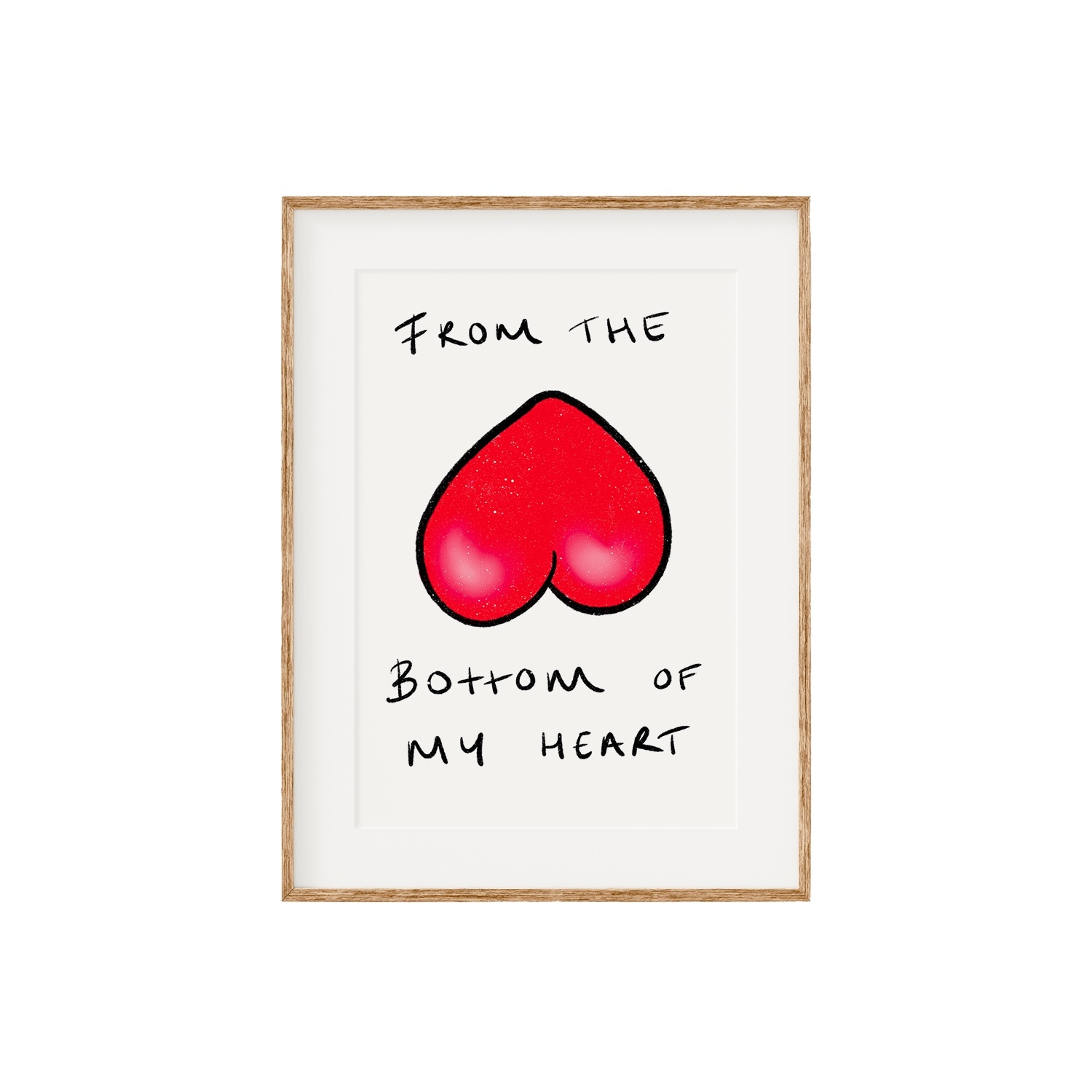 Oh Oly Bottom Of My Heart Print
