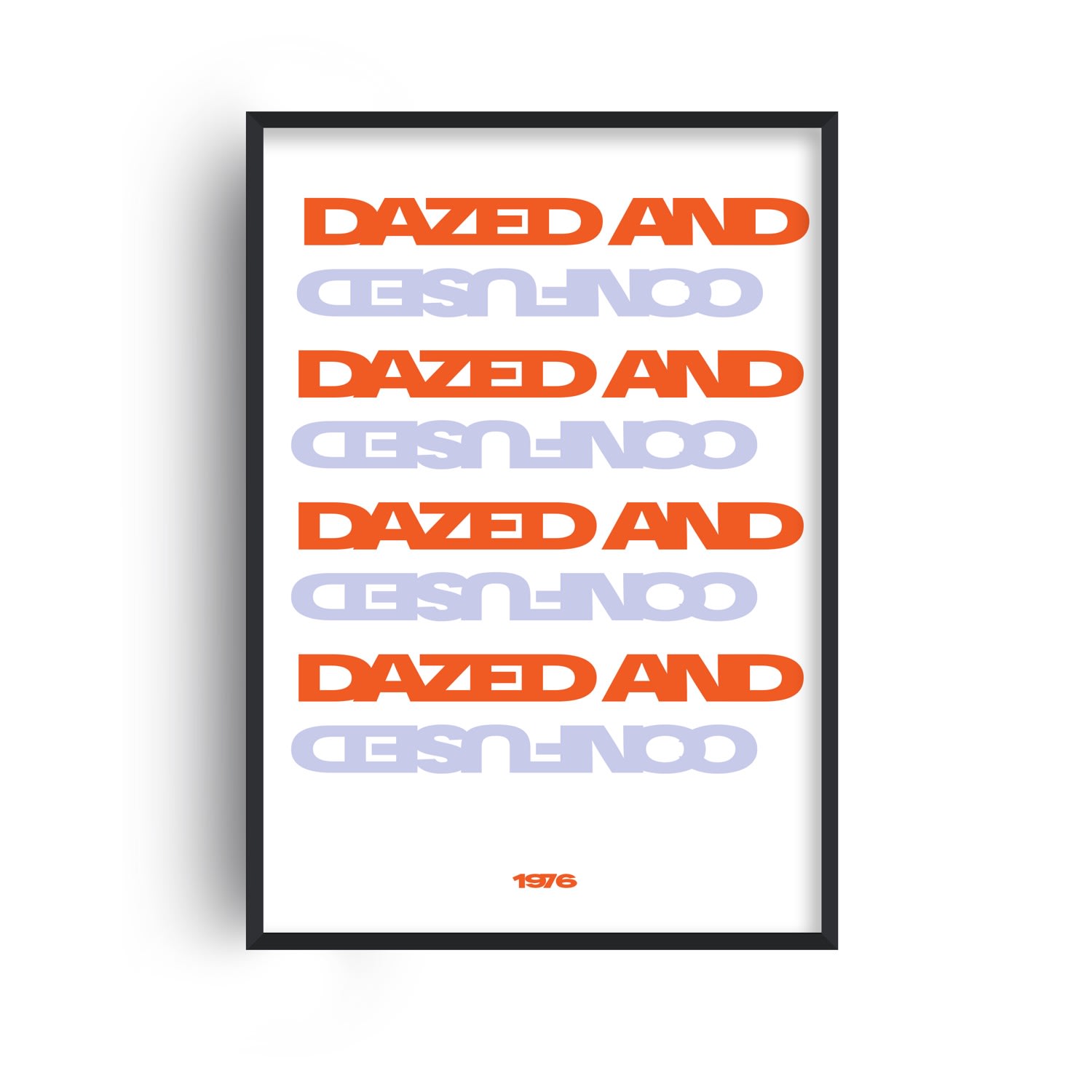 Fanclub Blue / Red Dazed And Confused Retro Typography Art Print A2 In Multi