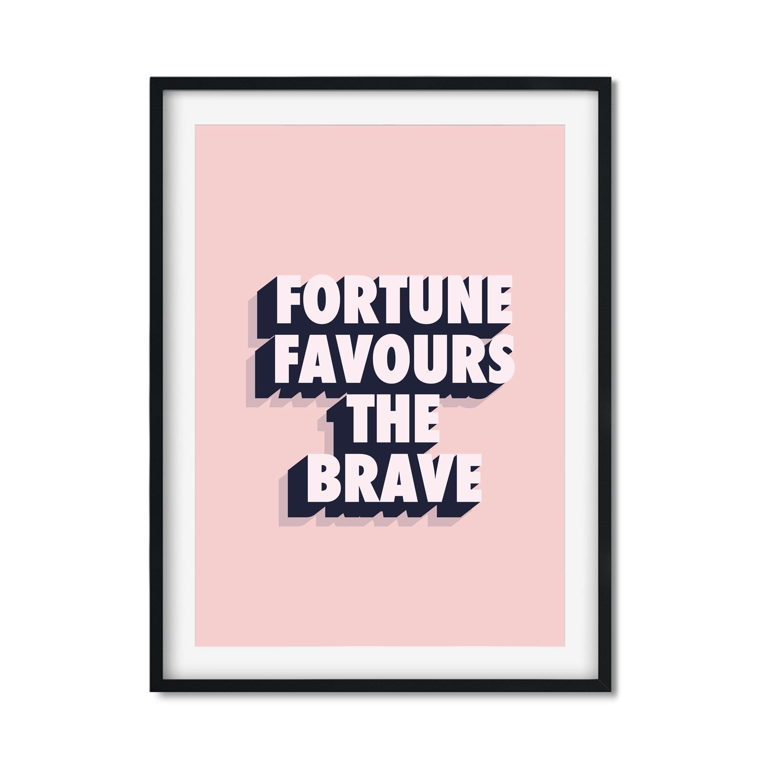 Pink / Purple Fortune Favours The Brave A3 297 X 420Mm The Native State