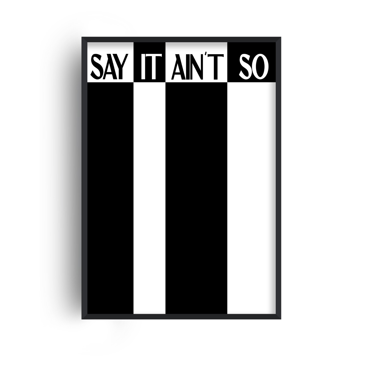 Fanclub Black / White Say It Ain't So Retro Music Giclée Art Print A2 In Multi