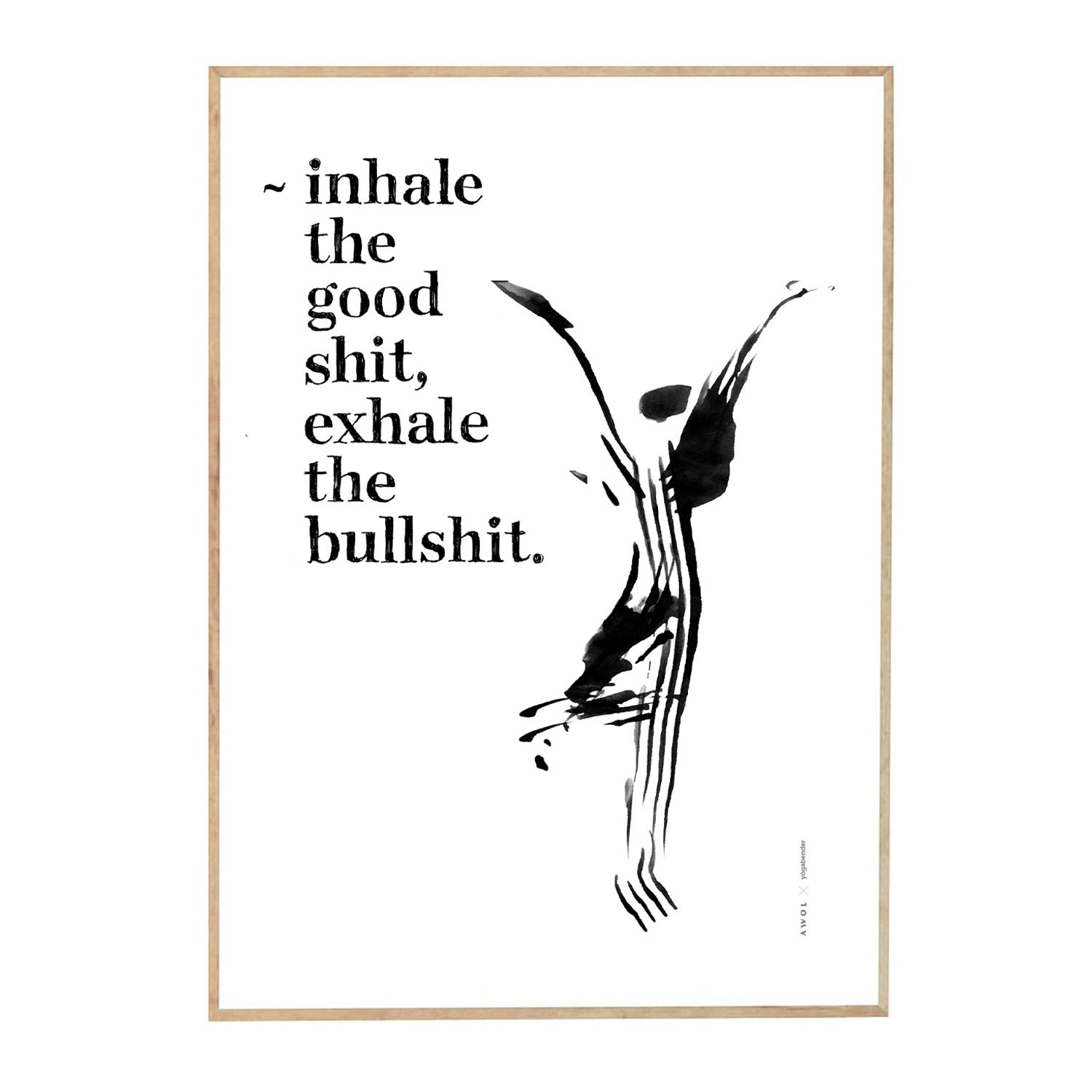 Black / White Inhale The Good Shit, Exhale The Bad Shit: Inspirational Quote Wall Art Awol