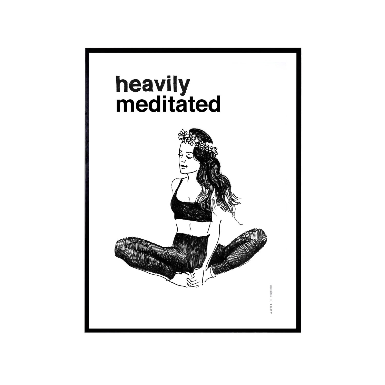 Black / White "Heavily Meditated" Art Print: Playful Meditation Wall Art Awol