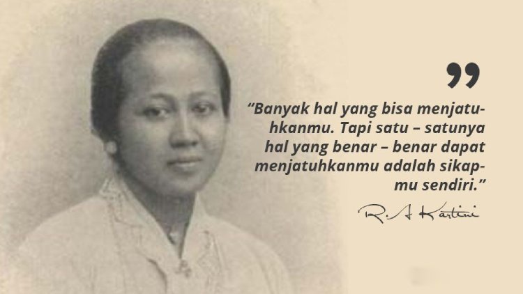 77 Quotes Inspiratif RA Kartini yang Cocok untuk Status Media Sosial