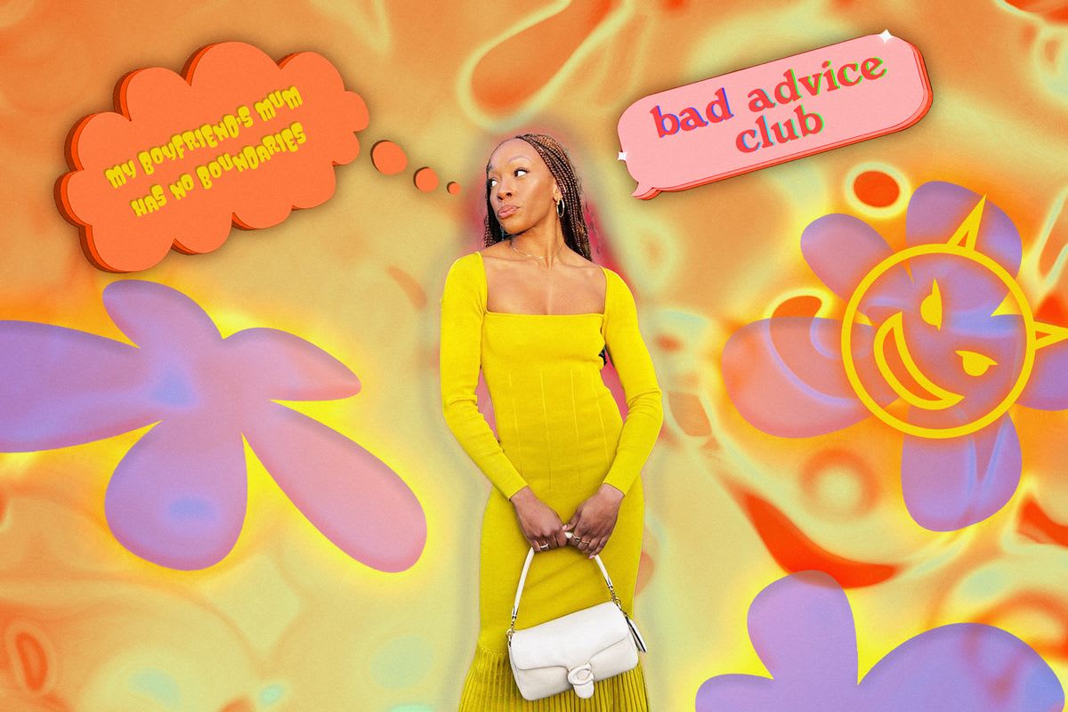 Bad Advice Club: my boyfriend's mum has no boundaries