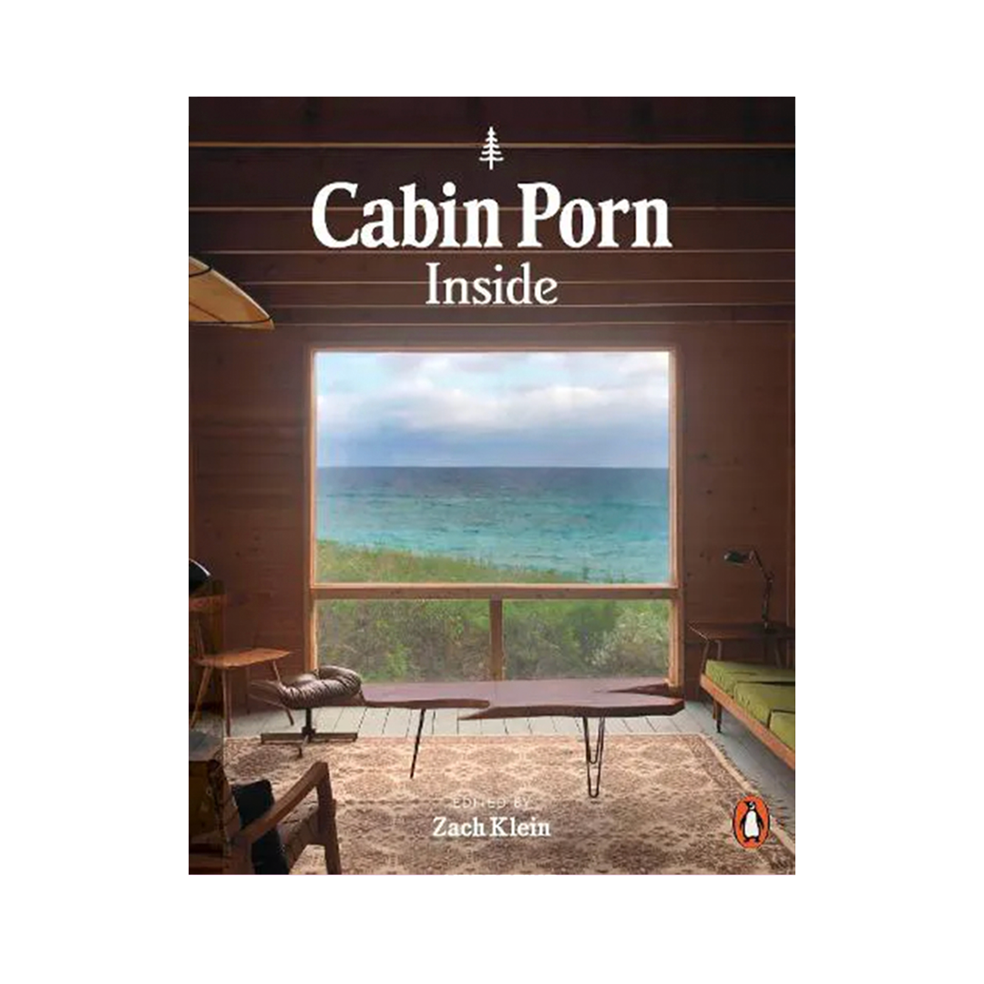 Zach Klein - Cabin Porn: Inside