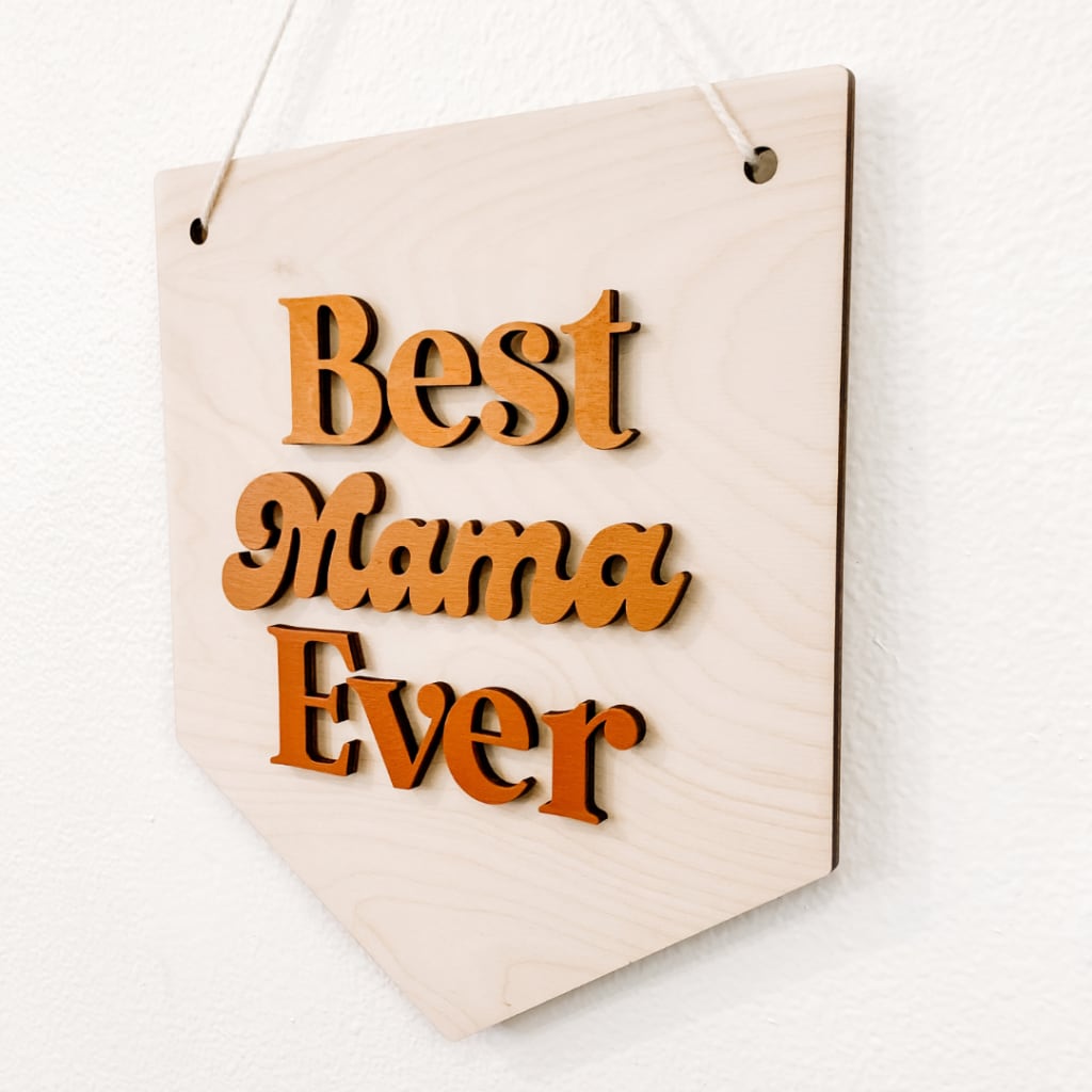 Best Mama Ever Sign Kit Mother's Day Gift DIY