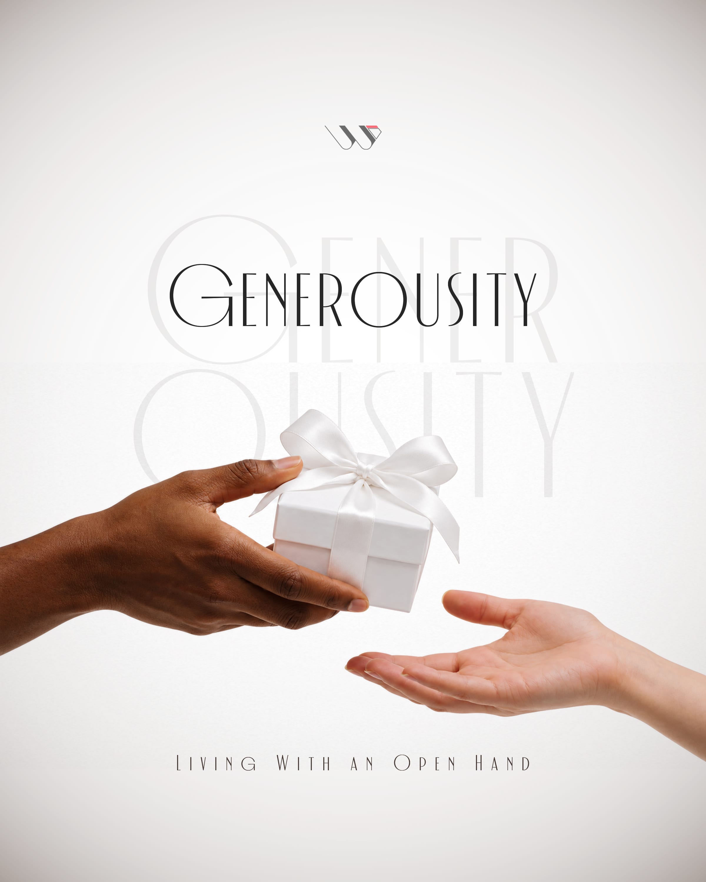 Generosity: Living With an Open Hand