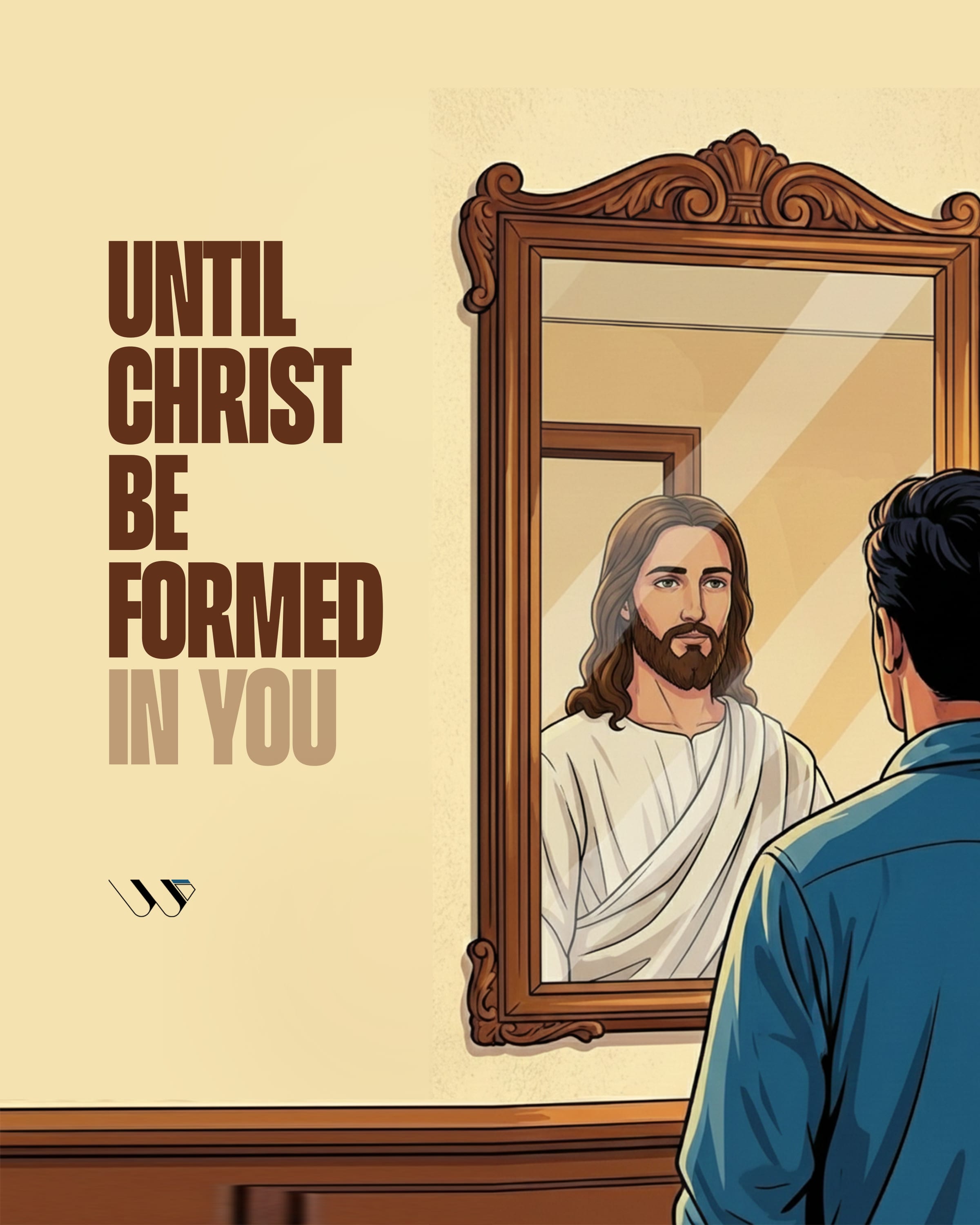 Until Christ Be Formed