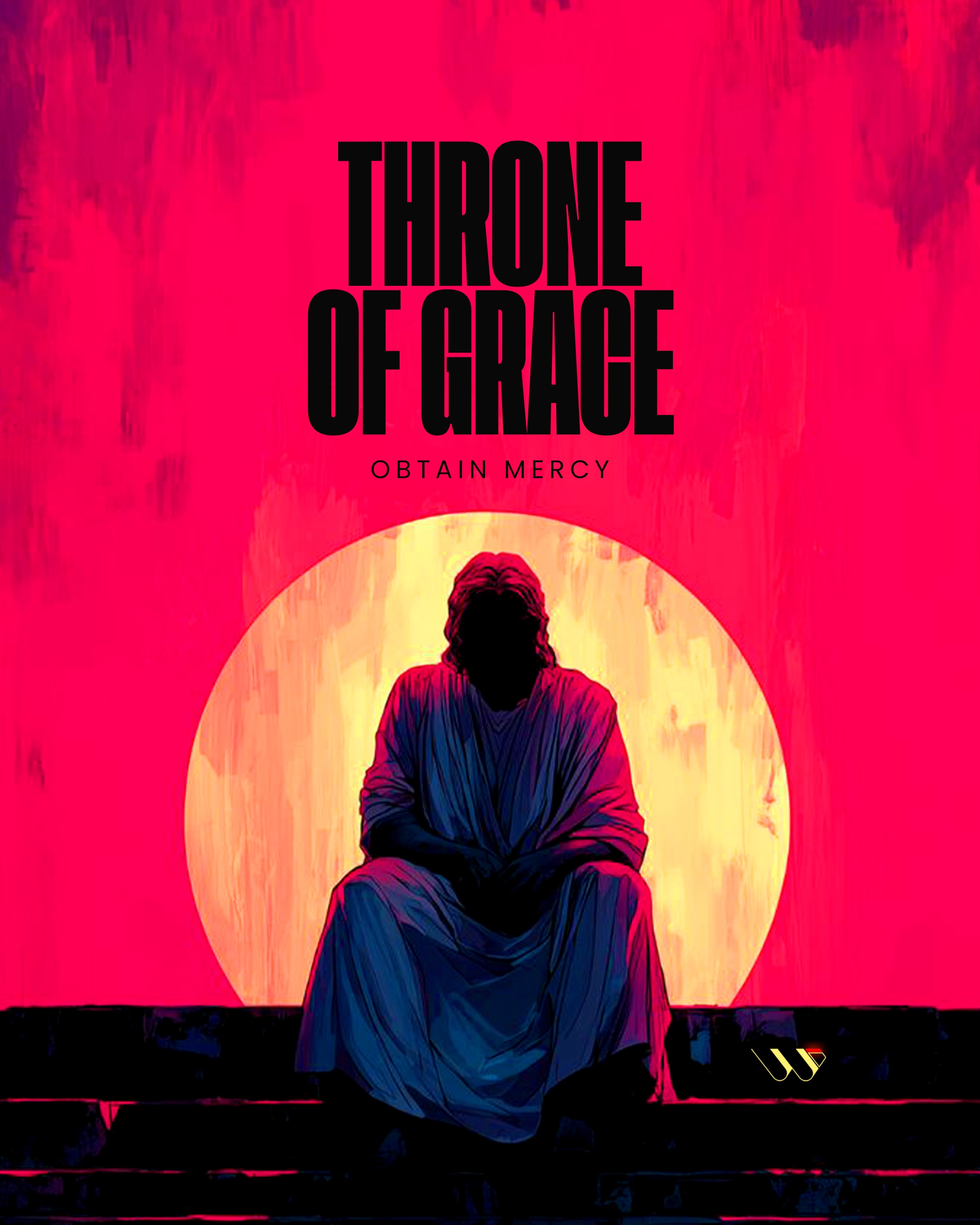 The Throne of Grace: Obtain Mercy