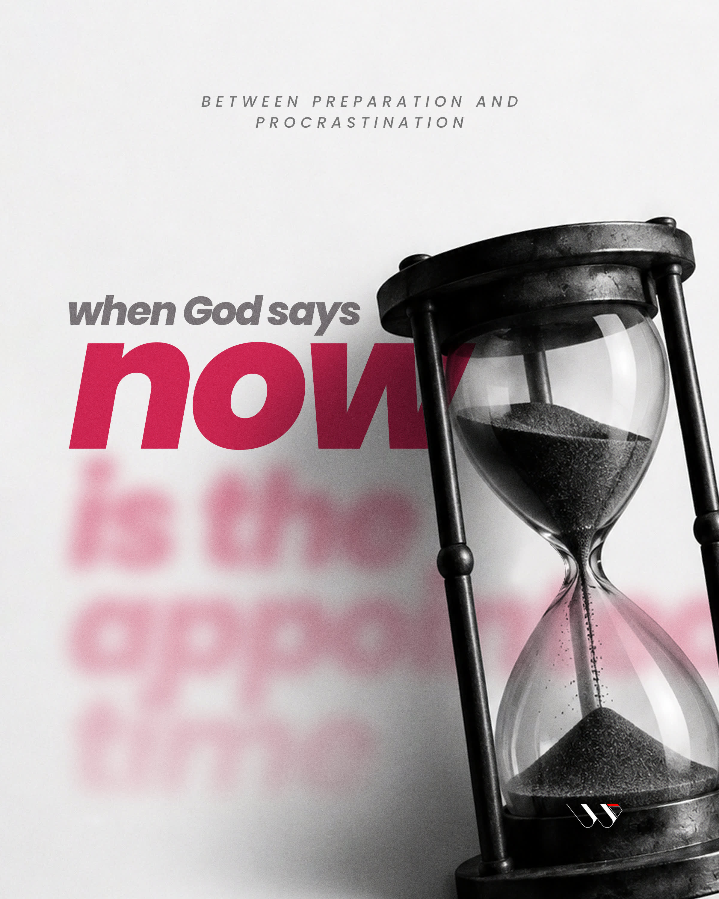When God Says, "Now"