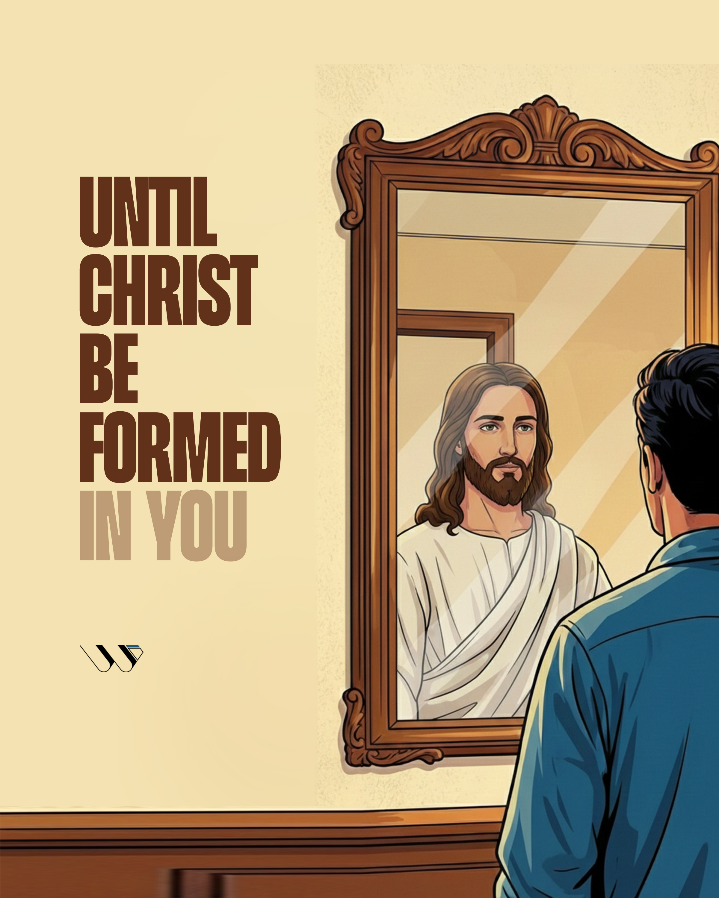 Until Christ Be Formed