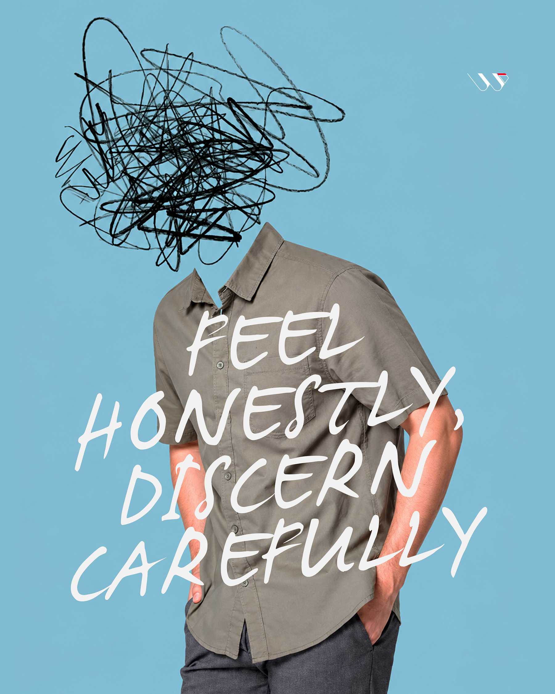 Feel Honestly, Discern Carefully