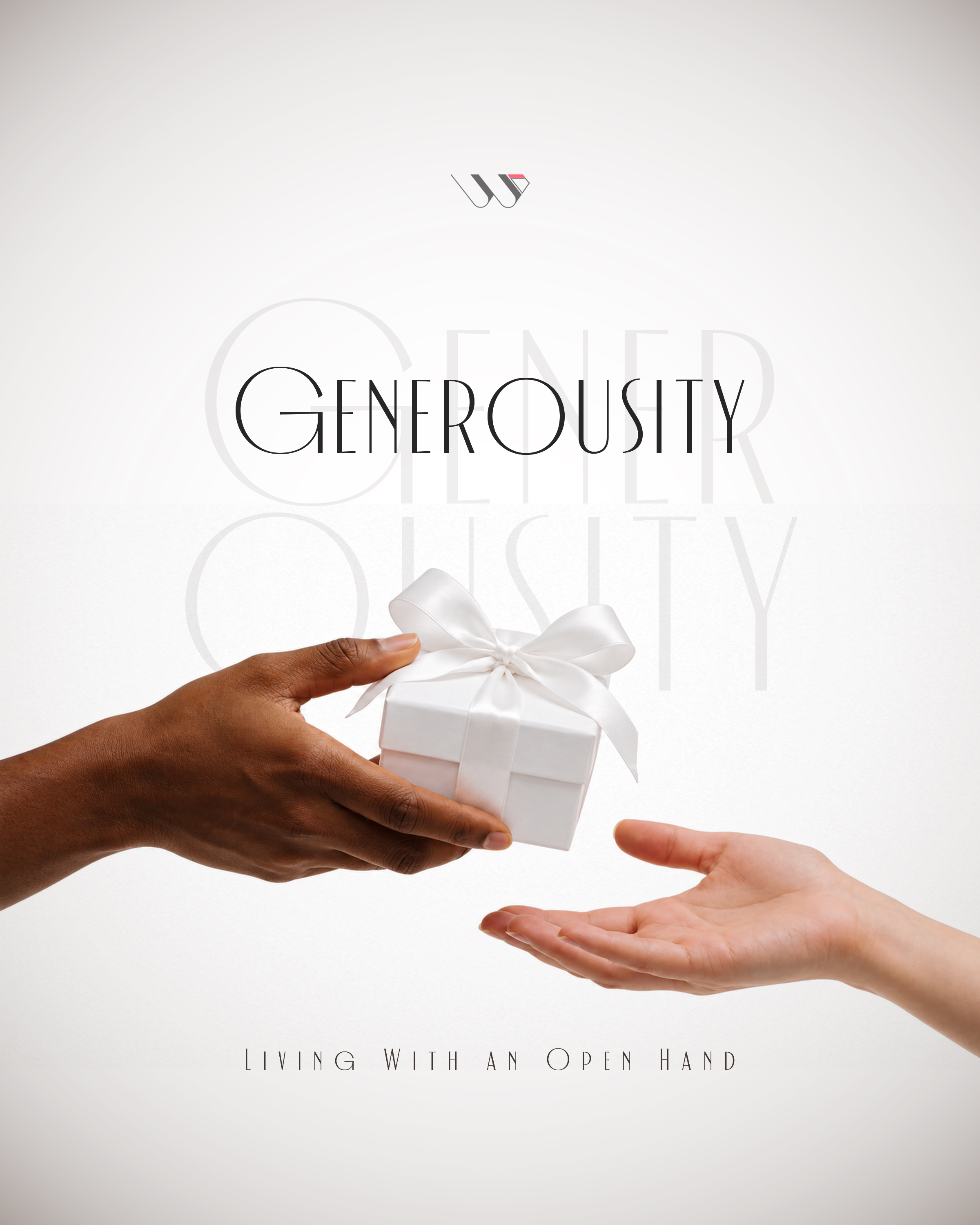 Generosity: Living With an Open Hand
