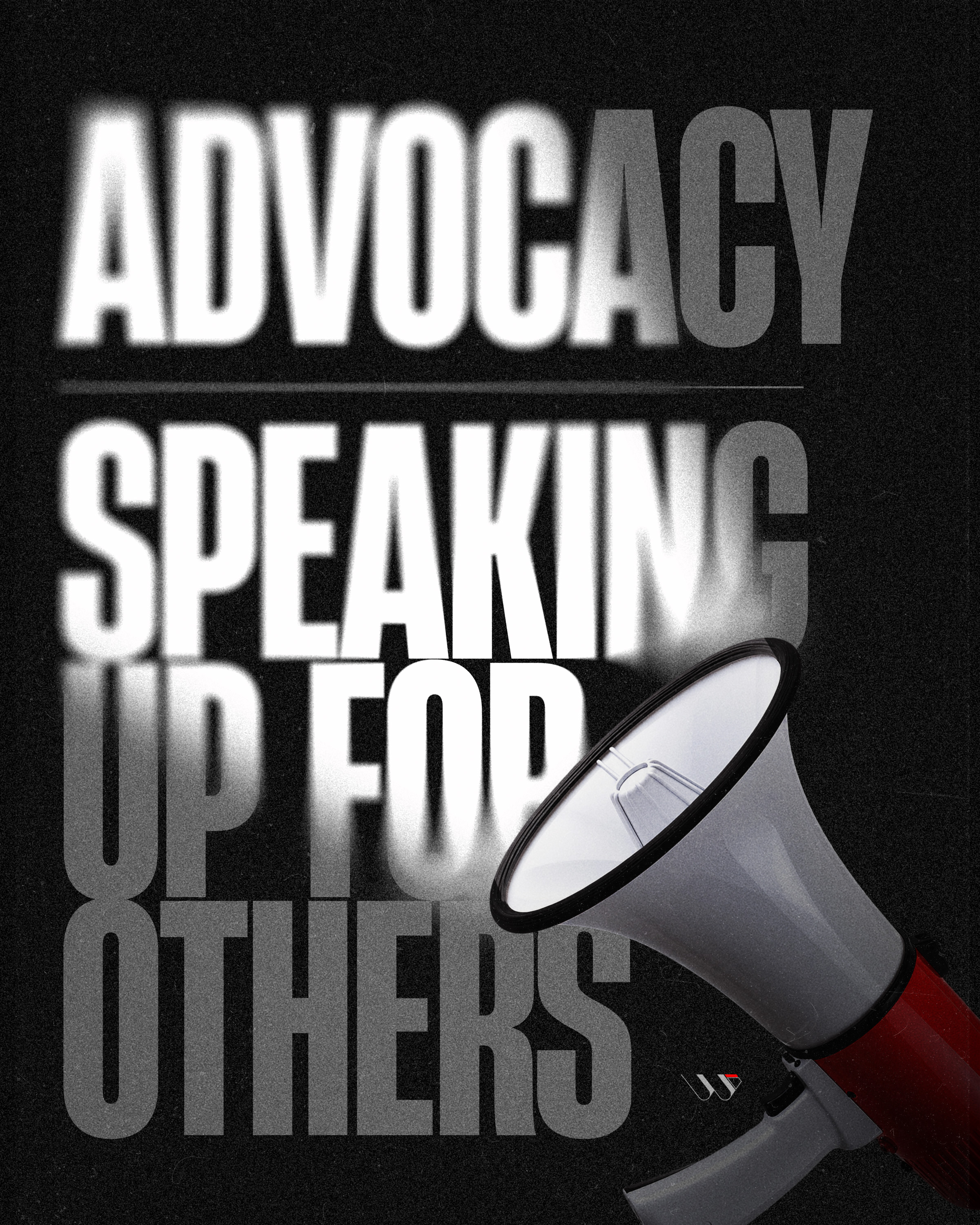 Advocacy: Speaking Up For Others