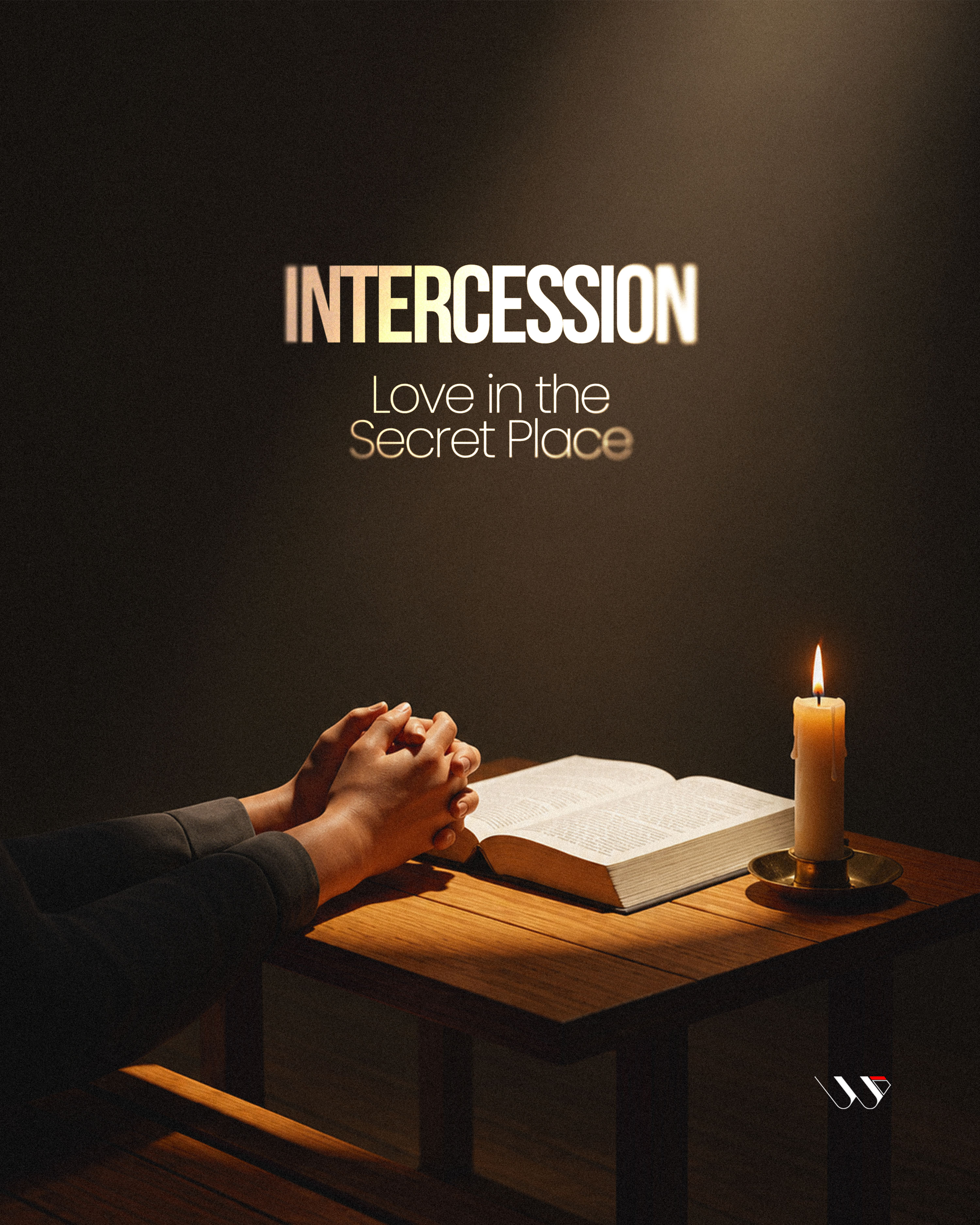 Intercession: Love in the Secret Place