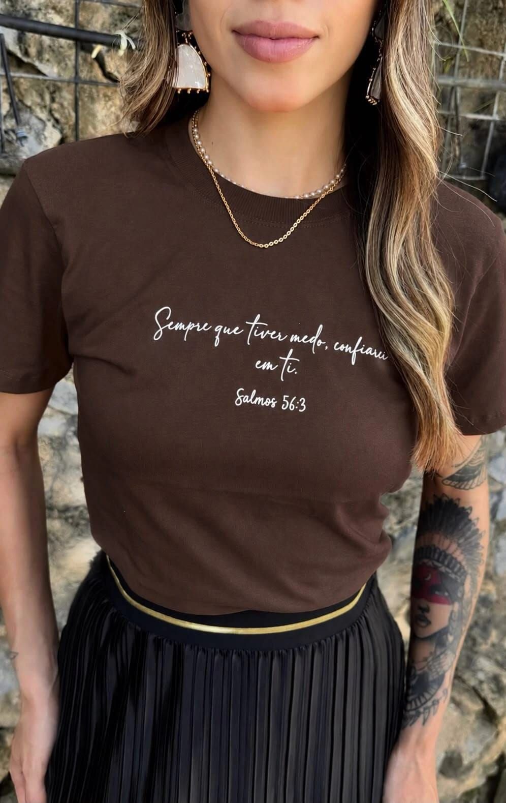 T-shirt estampada sempre que tiver medo — imagem 1 de 1